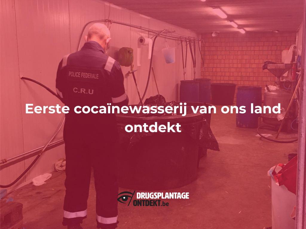 Arendonk - Eerste cocaïnewasserij van ons land ontdekt
